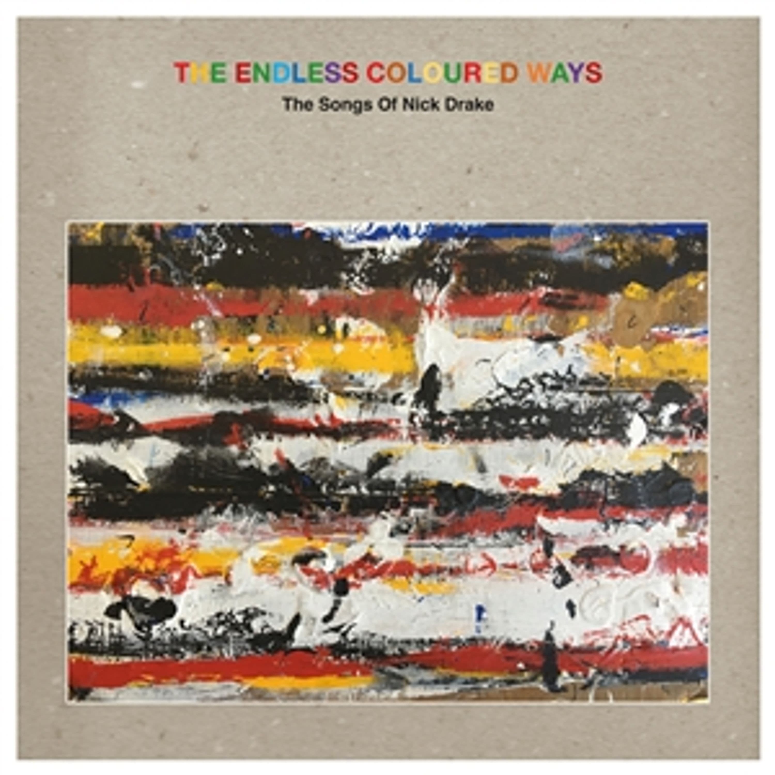 CD Jeff Kite - V/A - ENDLESS COLOURED WAYS: THE SONGS OF NICK DRAKE