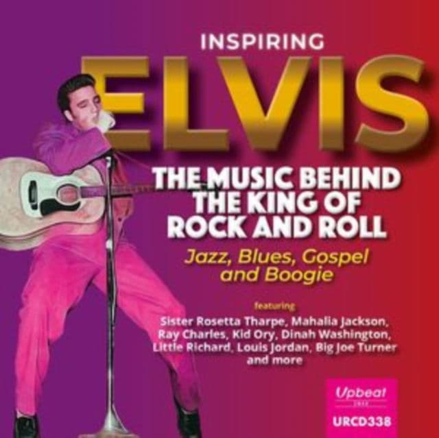 CD Various Artists - INSPIRING ELVIS: THE MUSIC BEHIND THE KING OF ROCK & ROLL
