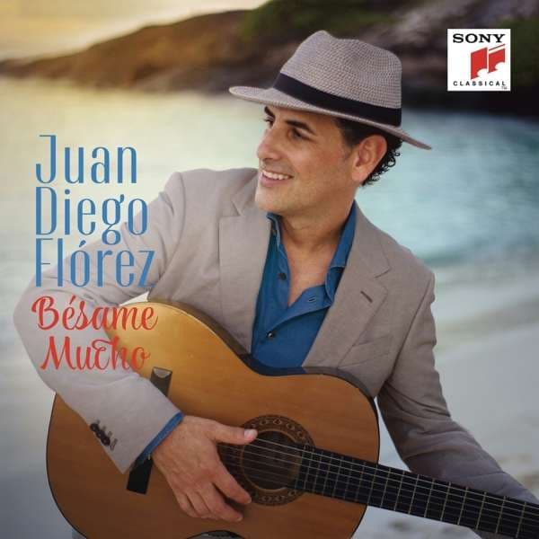 CD Juan Diego Flórez - Bésame Mucho