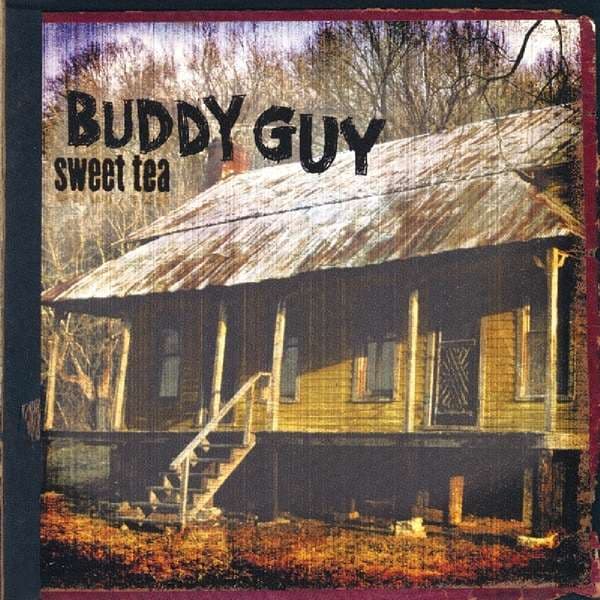 CD Buddy Guy - SWEET TEA