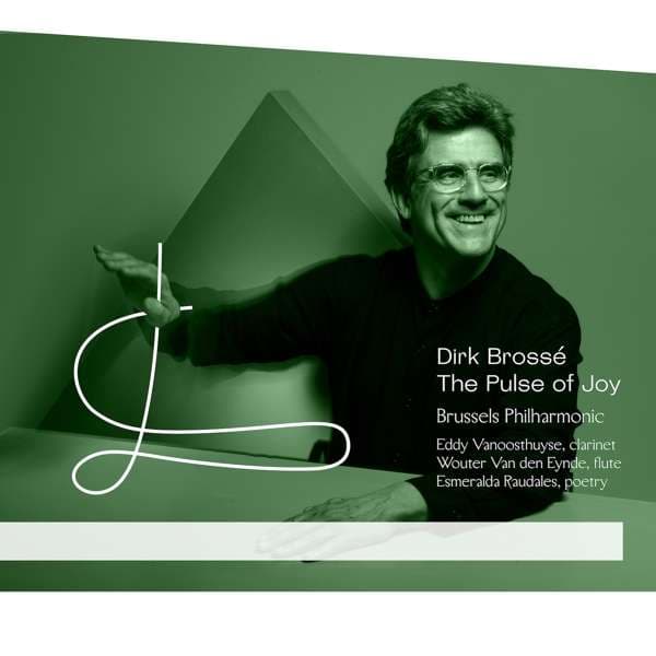 CD Dirk Brossé - THE PULSE OF JOY