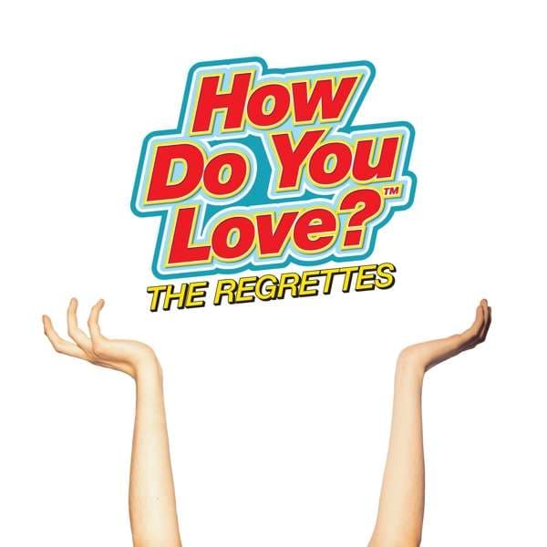 CD The Regrettes - HOW DO YOU LOVE?