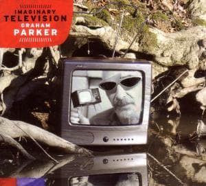 Vinyl Graham Parker - IMAGINARY TELEVISION