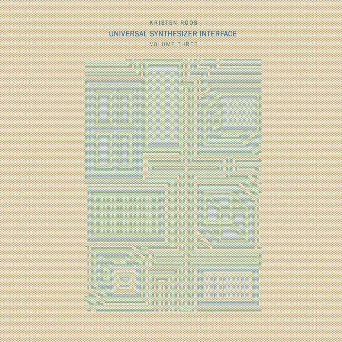 Vinyl Kristen Roos - UNIVERSAL SYNTHESIZER INTERFACE VOL III