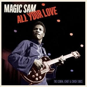 Vinyl Sam Magic - ALL YOUR LOVE - THE COBRA, CHIEF & CRASH SIDES