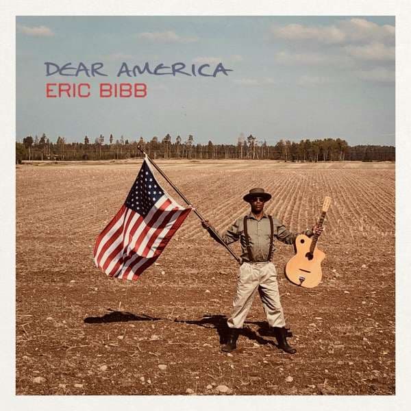 CD Eric Bibb - DEAR AMERICA
