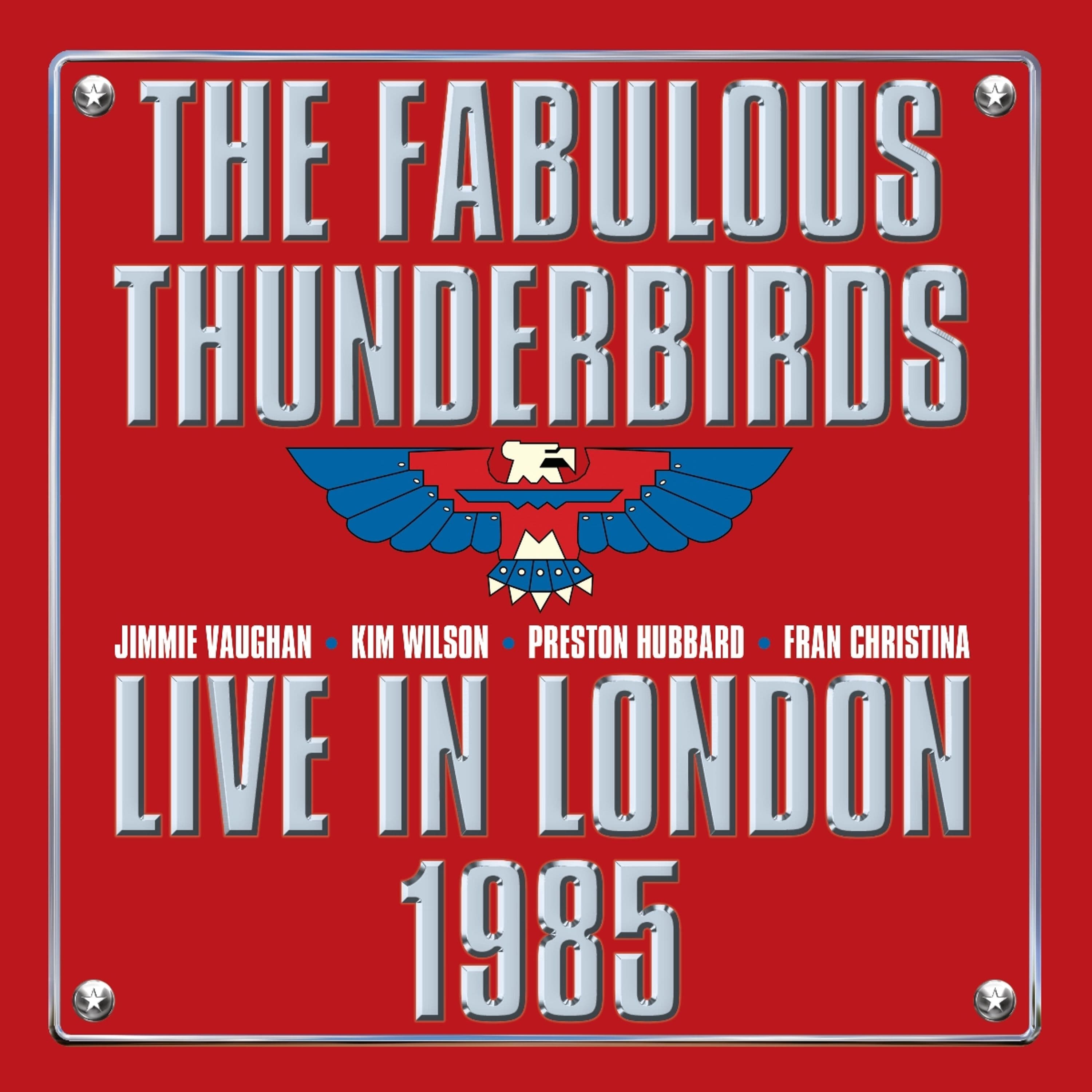 CD The Fabulous Thunderbirds - LIVE FROM LONDON 1985