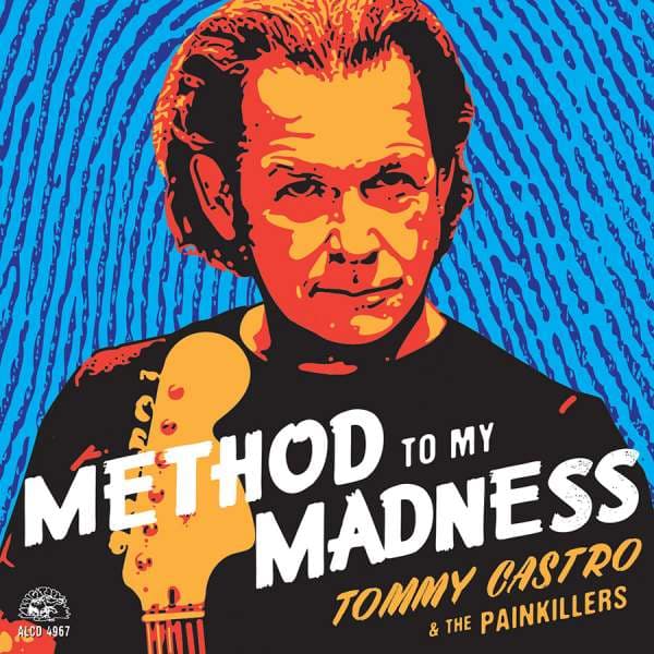 CD Tommy Castro & The Painkillers - METHOD TO MY MADNESS