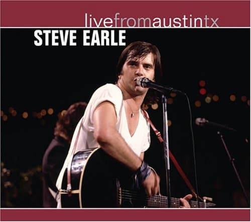 CD Steve Earle - LIVE FROM AUSTIN, TX