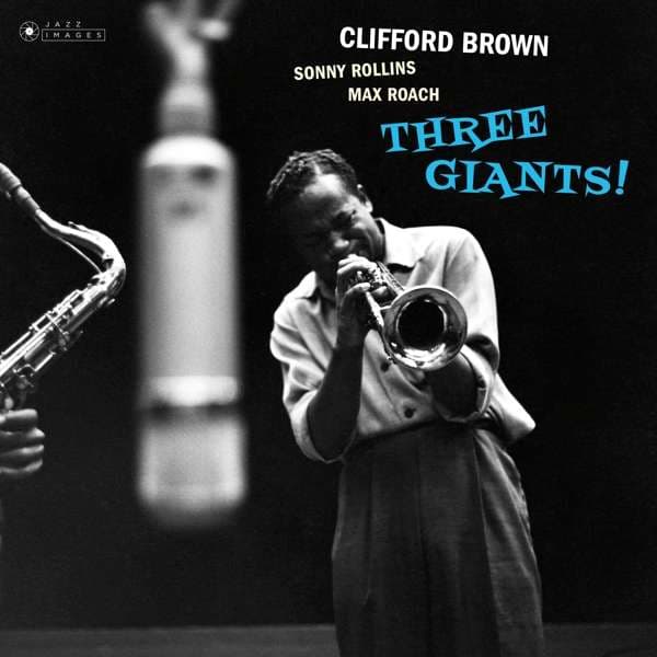 Vinyl Clifford Brown - THREE GIANTS!