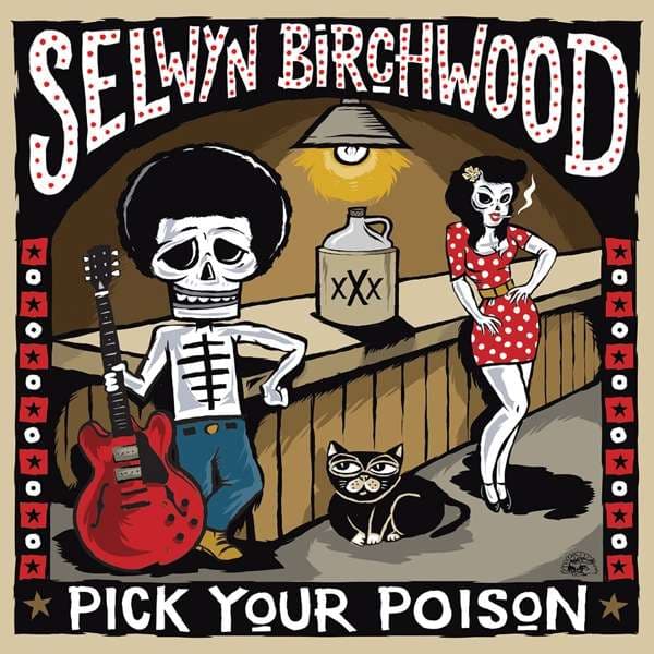 CD Selwyn Birchwood - PICK YOUR POISON