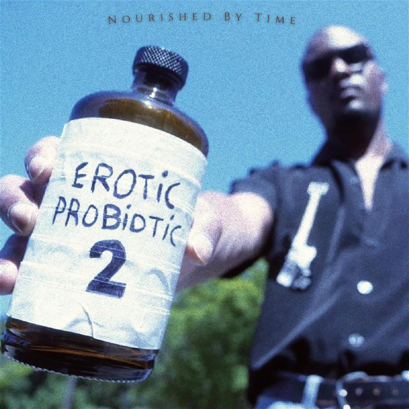 Vinyl Nourished By Time - EROTIC PROBIOTIC 2