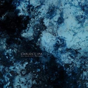 Vinyl Carlos Cipa - ALL YOUR LIFE YOU WALK