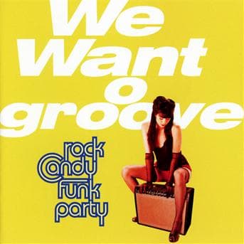 CD Rock Candy Funk Party - WE WANT GROOVE