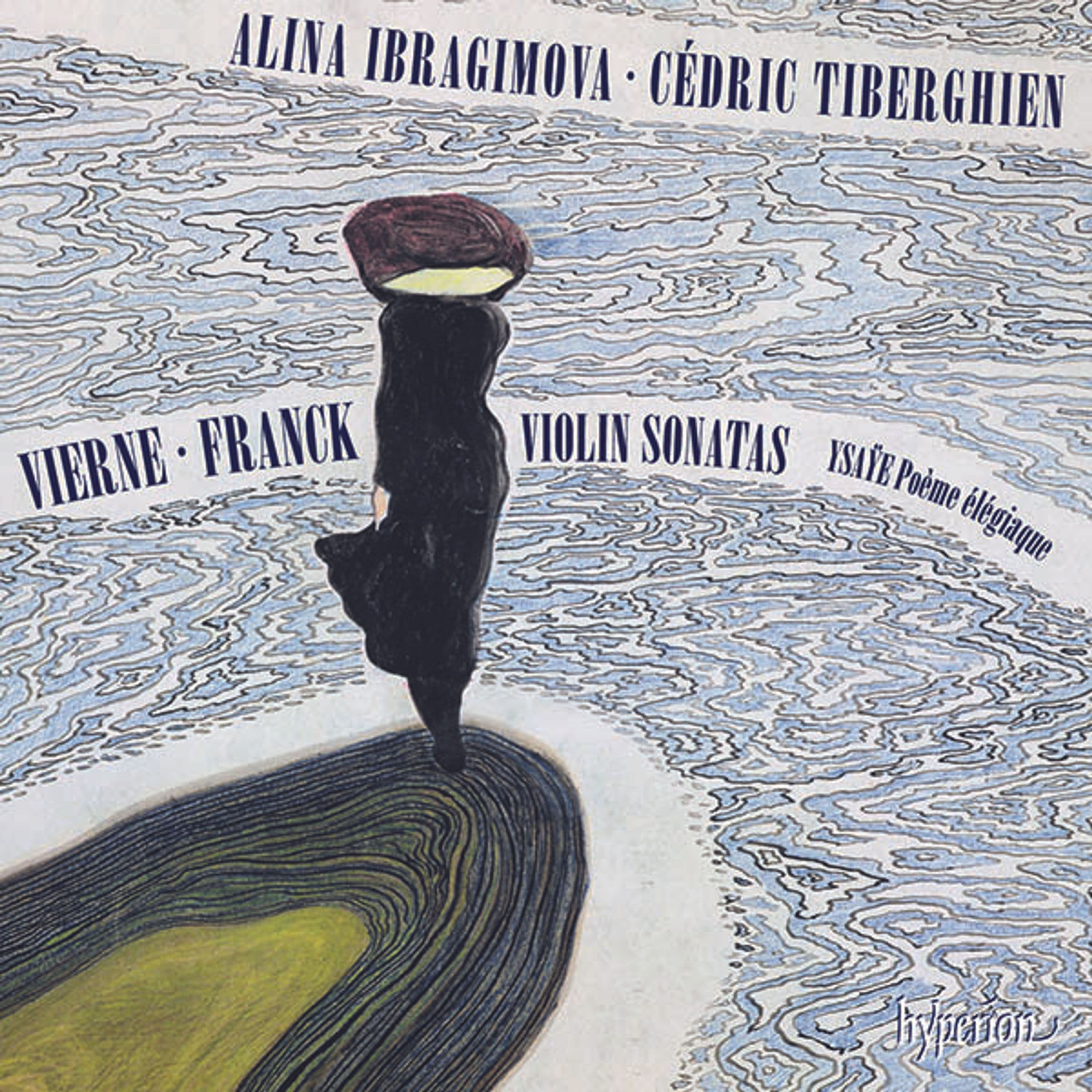 CD Alina Ibragimova - VIERNE & FRANCK: VIOLIN SONATAS