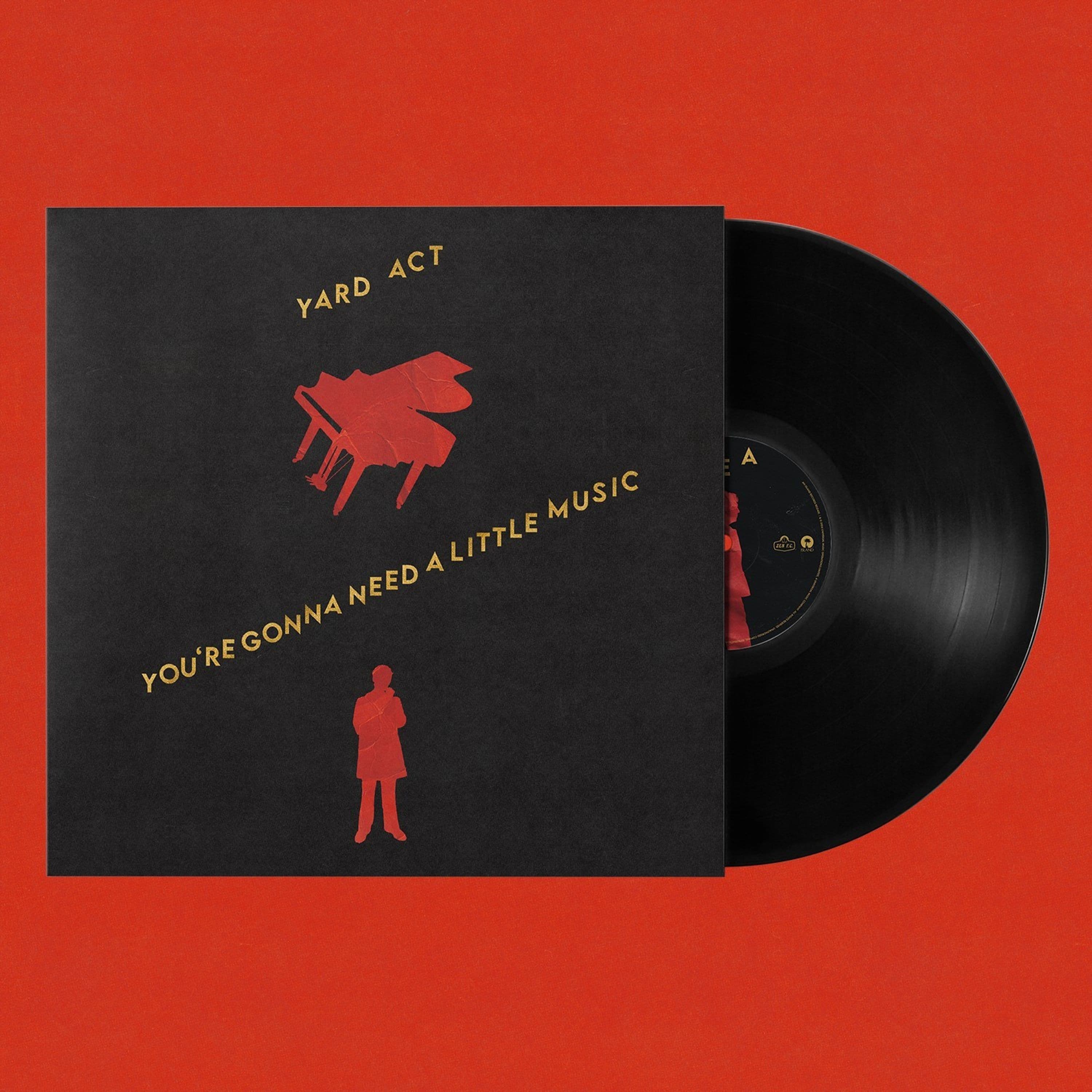 Vinyl Yard Act - YOU'RE GONNA NEED A LITTLE