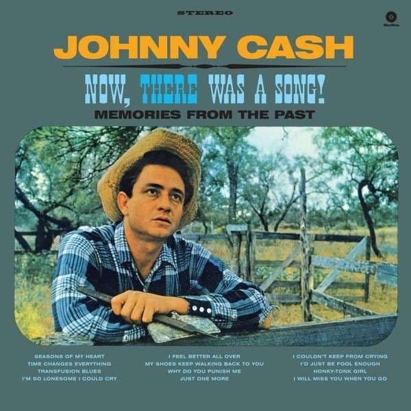 Vinyl Johnny Cash - NOW, THERE WAS A SONG!