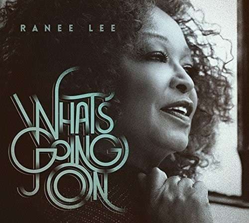 CD Ranee Lee - WHAT'S GOING ON