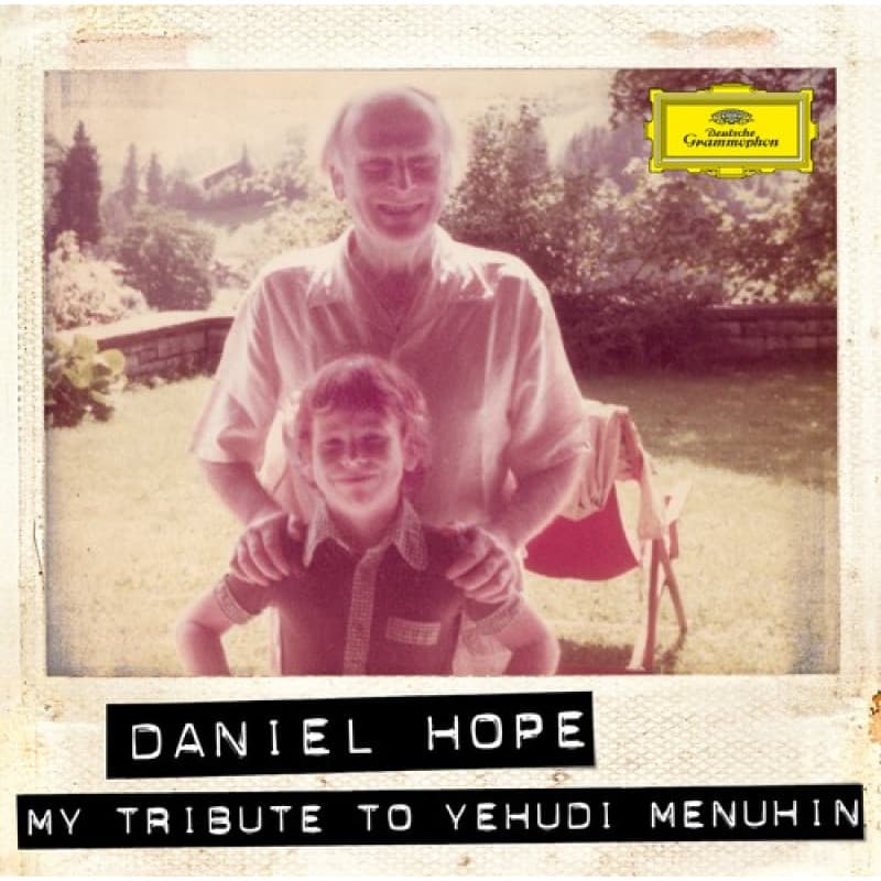 CD Daniel Hope - MY TRIBUTE TO Y.MENUHIN