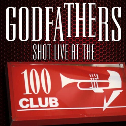CD The Godfathers - SHOT - LIVE AT THE 100 CLUB