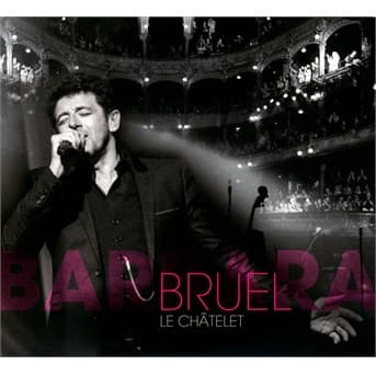 CD Patrick Bruel - Bruel Barbara - Le Châtelet