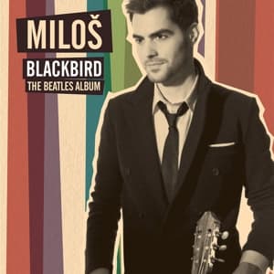 CD Miloš Karadaglić - BLACKBIRD-THE BEATLES ALB.