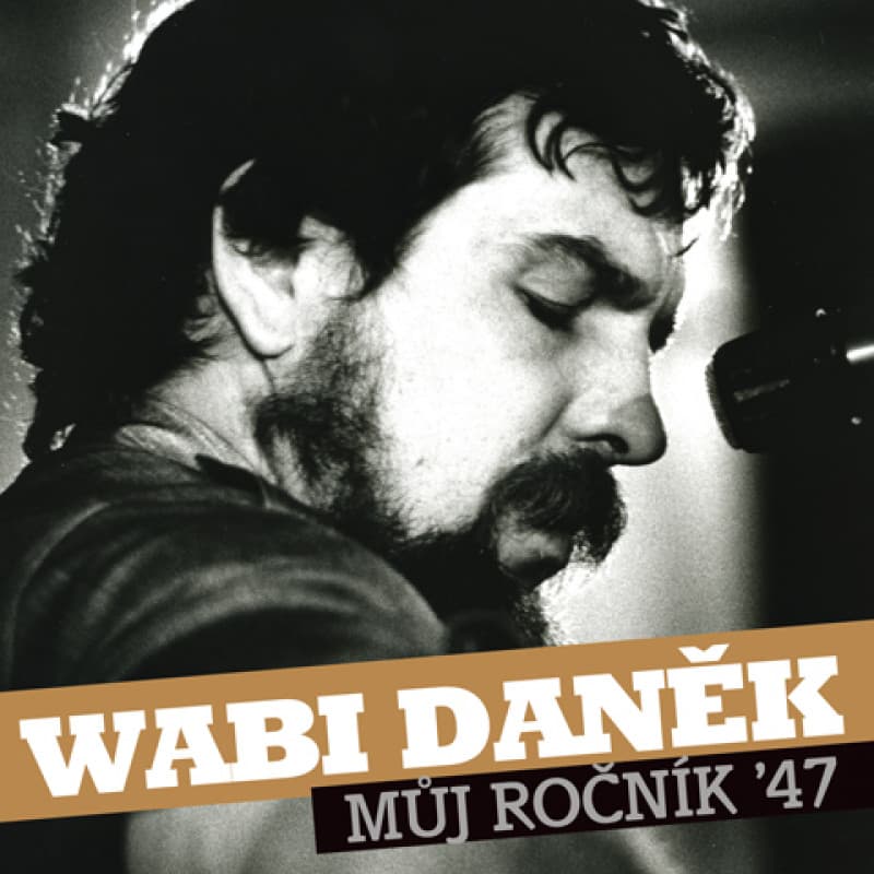 CD Wabi Daněk - Můj Ročník '47
