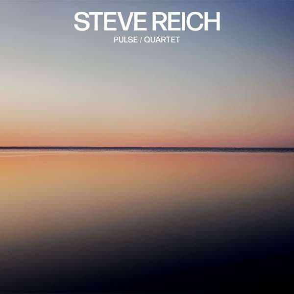 CD Steve Reich - STEVE REICH: PULSE / QUARTET