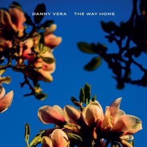 Vinyl Danny Vera - THE WAY HOME