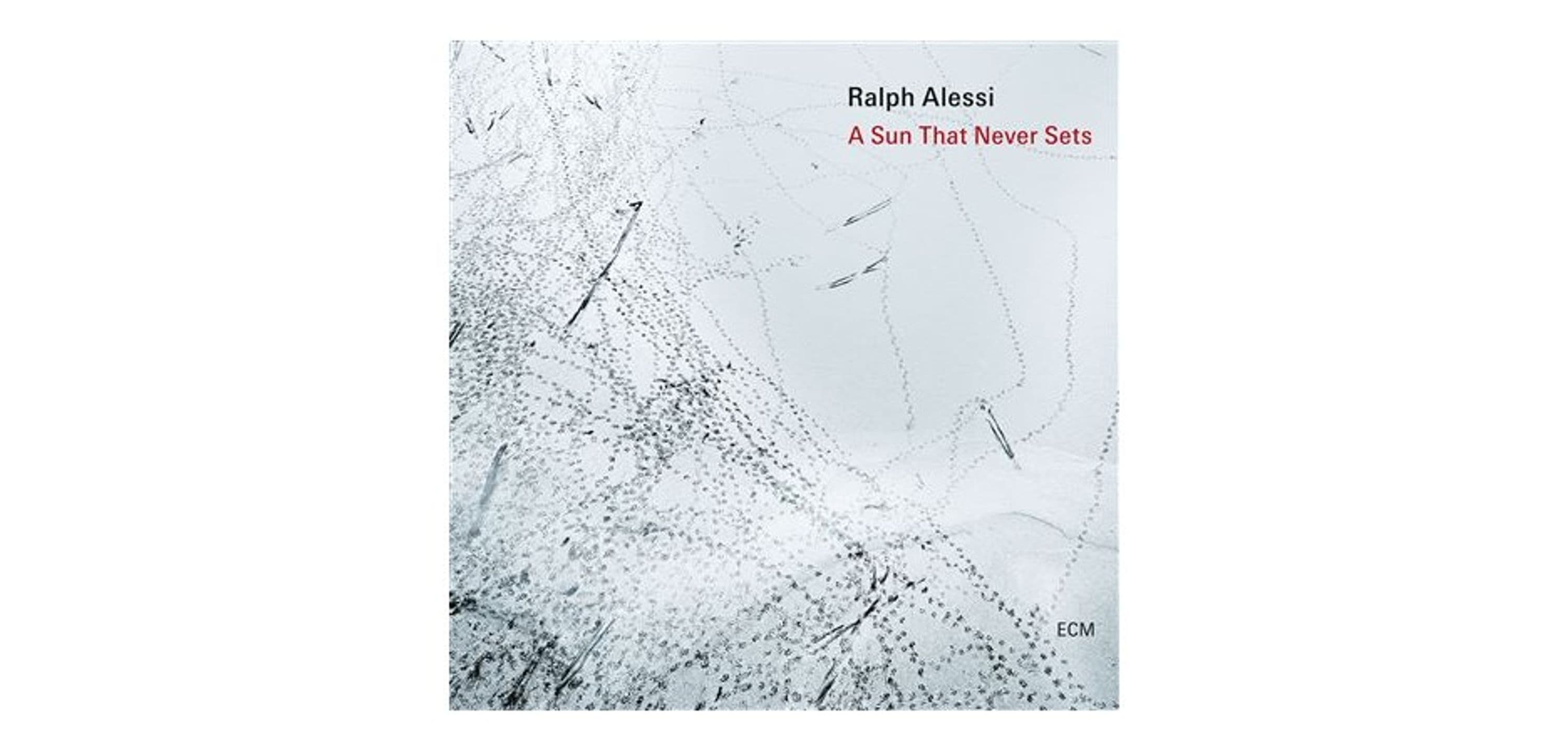 CD Ralph Alessi - SUN THAT NEVER SETS