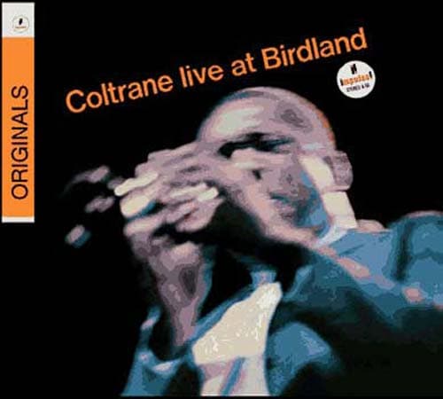 CD John Coltrane - LIVE AT BIRDLAND