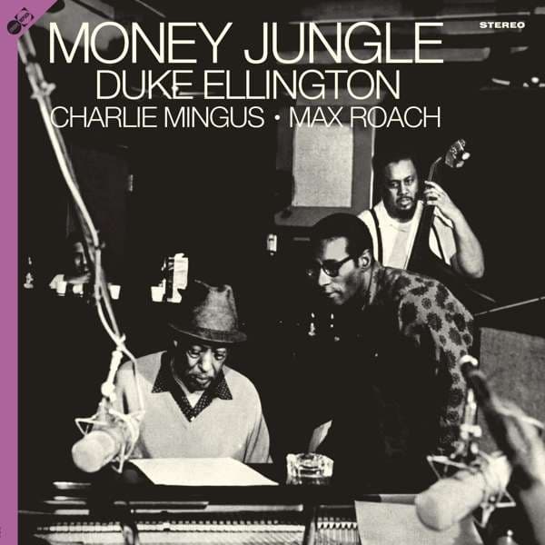 Vinyl Duke Ellington - Duke Ellington, Charlie Mingus, Max Roach - Money Jungle (Groove Replica Label)