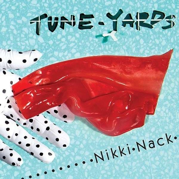 Vinyl TUNE YARDS - YARDS - NIKKI NACK