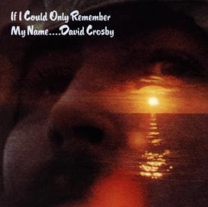 CD David Crosby - IF I COULD ONLY REMEMBER MY NAME