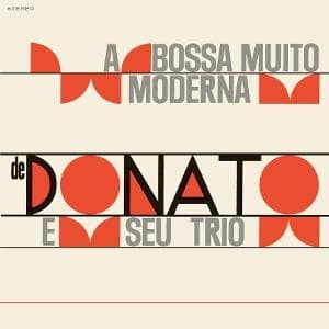 Vinyl João Donato - A BOSSA MUITO MODERNA