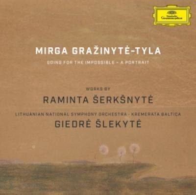 CD Mirga Gražinytė-Tyla - TYLA MIRGA - WORKS BY RAMINTA SERKSNYTE