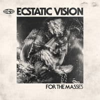 Vinyl Ecstatic Vision - FOR THE MASSES