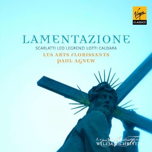 CD Paul Agnew and Les Arts Florissants - LAMENTAZIONE