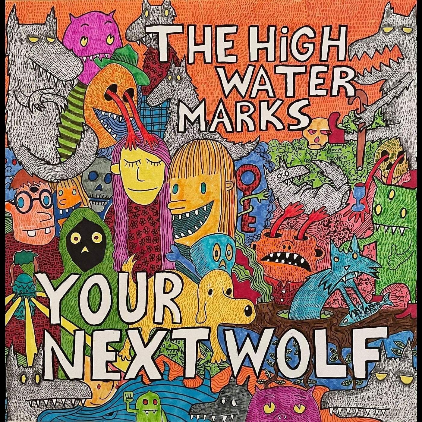 Vinyl The High Water Marks - YOUR NEXT WOLF