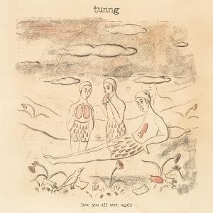 CD Tunng - LOVE YOU ALL OVER AGAIN