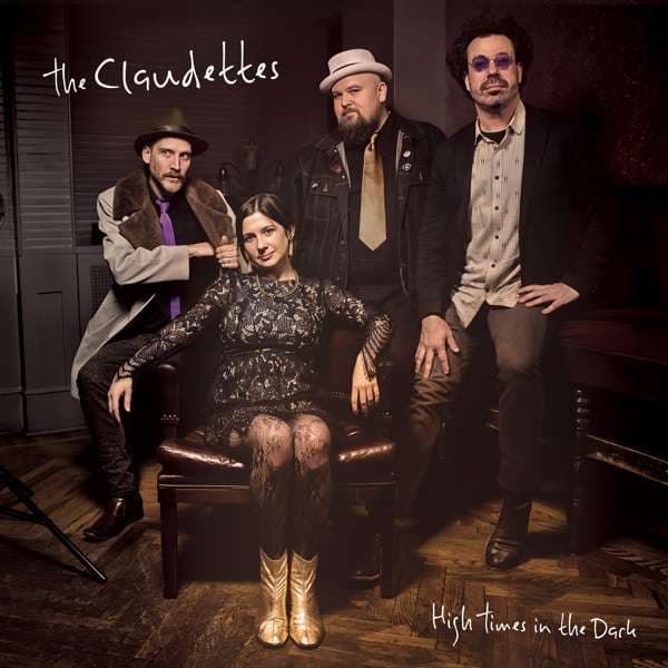 CD The Claudettes - HIGH TIMES IN THE DARK