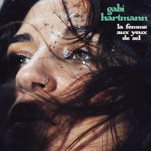 CD Gabi Hartmann - La Femme Aux Yeux De Sel