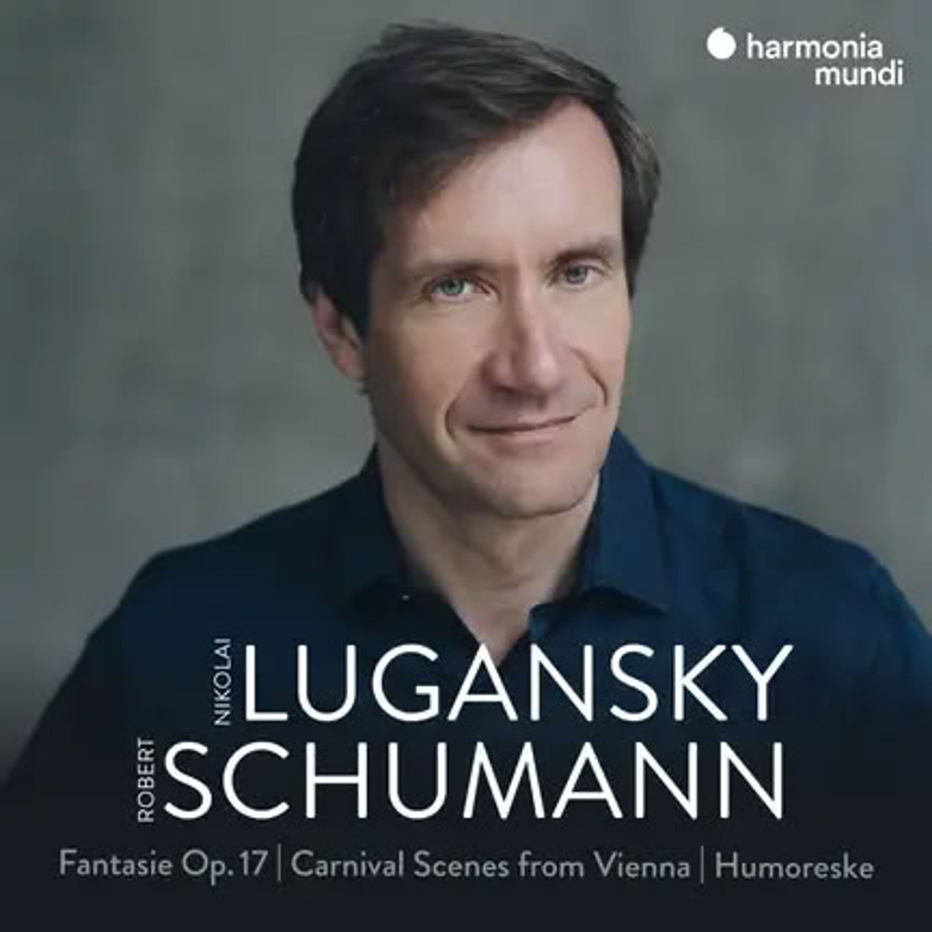 CD Nikolai Lugansky - SCHUMANN: FANTASIE OP....