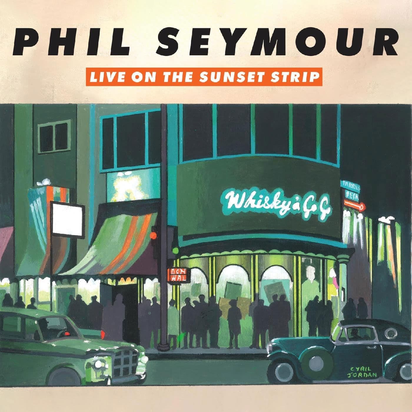 CD Phil Seymour - LIVE IN THE SUNSET STRIP