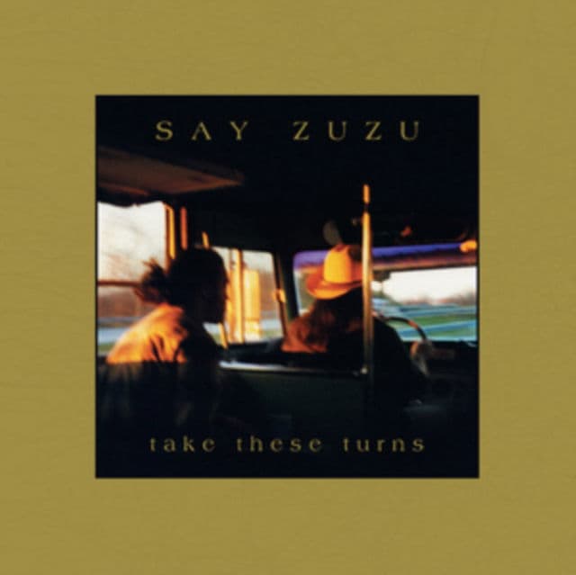 Vinyl Say Zuzu - TAKE THESE TURNS