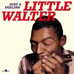 Vinyl Little Walter - JUST A FEELING
