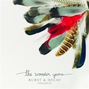 Vinyl The Wonder Years - BURST & DECAY (VOLUME III)