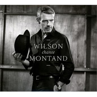 CD Lambert Wilson - Wilson Chante Montand