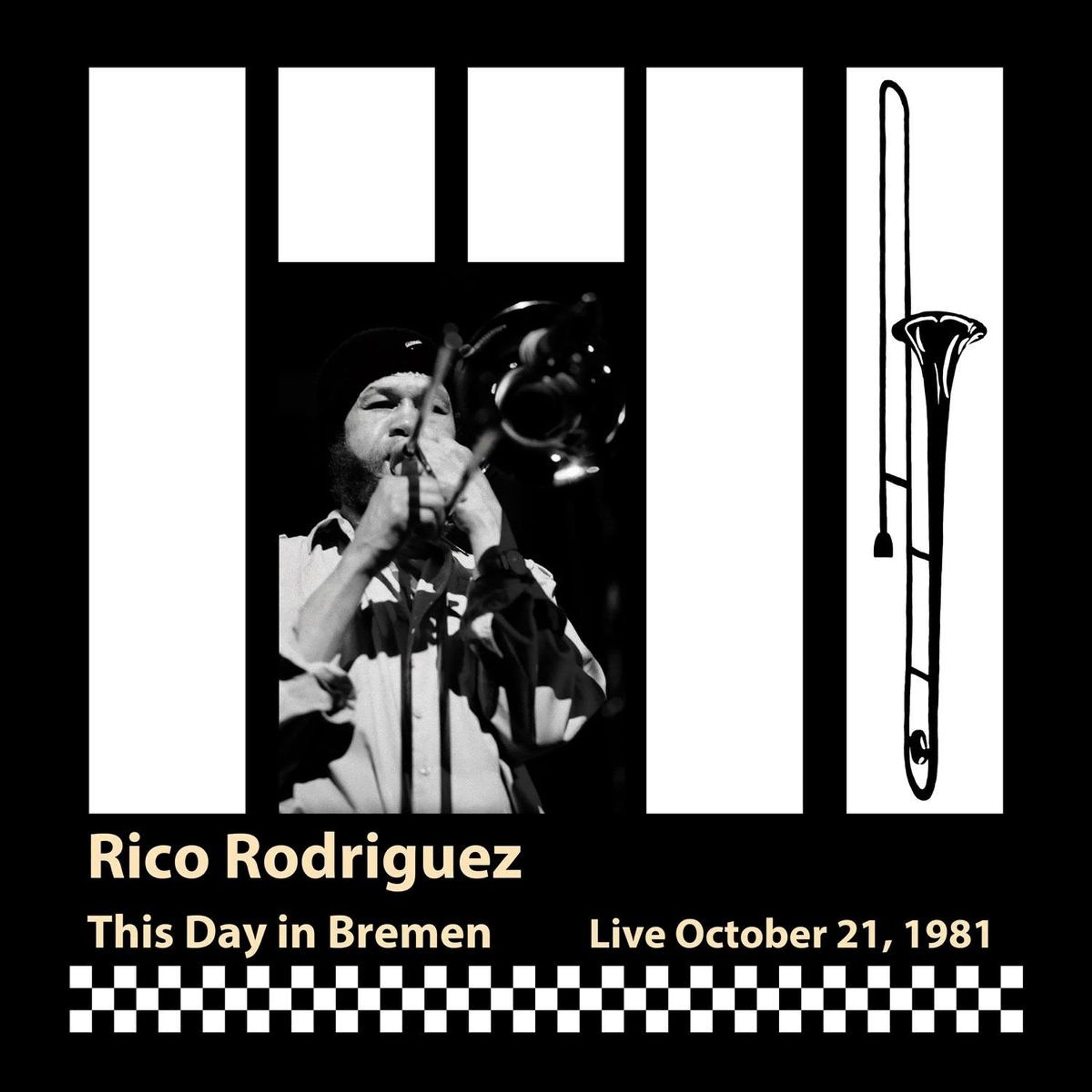 CD Rico Rodriguez - THIS DAY IN BREMEN - LIVE, OCTOBER 21, 1981