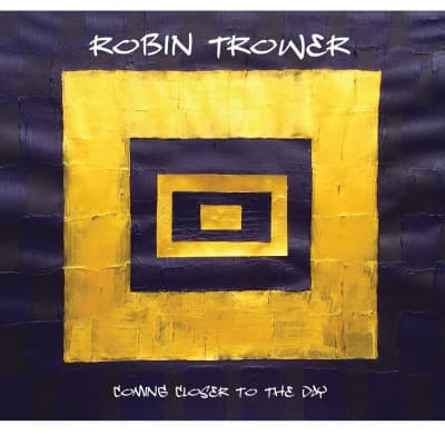 CD Robin Trower - COMING CLOSER TO THE DAY